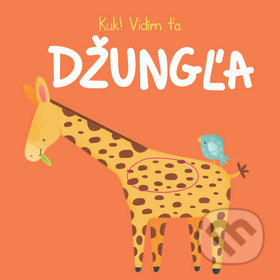 Kniha: Kuk! Vidím Ťa: Džungľa (YoYo Books). YoYo Books, 2019 Kniha: Kuk! Vidím Ťa: Džungľa (YoYo Books). YoYo Books, 2019