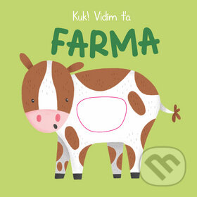 Kniha: Kuk! Vidím Ťa: Farma (YoYo Books). YoYo Books, 2019 Kniha: Kuk! Vidím Ťa: Farma (YoYo Books). YoYo Books, 2019