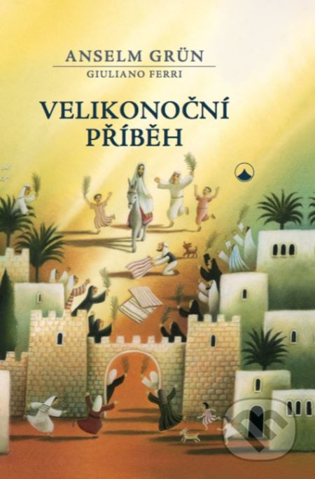 Kniha: Velikonoční příběh (Anselm Grün). Karmelitánské nakladatelství, 2019 Kniha: Velikonoční příběh (Anselm Grün). Karmelitánské nakladatelství, 2019
