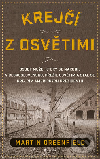 Kniha: Krejčí z Osvětimi (Martin Greenfield). Brána, 2019 Kniha: Krejčí z Osvětimi (Martin Greenfield). Brána, 2019