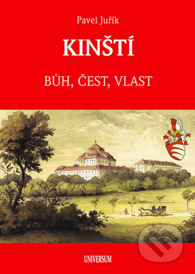 Kniha: Kinští (Pavel Juřík). Universum, 2019 Kniha: Kinští (Pavel Juřík). Universum, 2019