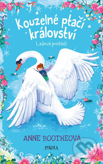 Kniha: Ledové prokletí (Anne Boothe). Pikola, 2019 Kniha: Ledové prokletí (Anne Boothe). Pikola, 2019