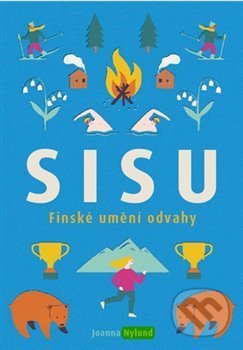 Kniha: Sisu (Joanna Nylund). Alpha book, 2019 Kniha: Sisu (Joanna Nylund). Alpha book, 2019