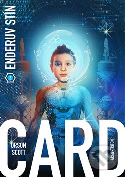 Kniha: Enderův stín (Orson Scott Card). Argo, Triton, 2019 Kniha: Enderův stín (Orson Scott Card). Argo, Triton, 2019