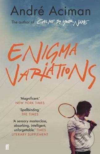 Kniha: Enigma Variations (André Aciman). Faber and Faber, 2019 Kniha: Enigma Variations (André Aciman). Faber and Faber, 2019