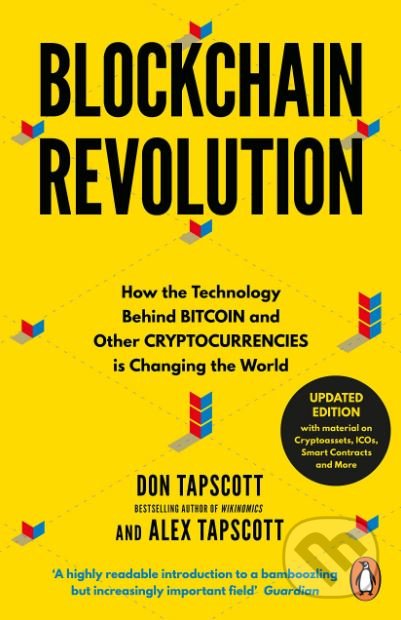 Kniha: Blockchain Revolution (Alex Tapscott a Don Tapscott). Portfolio, 2018 Kniha: Blockchain Revolution (Alex Tapscott a Don Tapscott). Portfolio, 2018