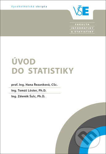 Kniha: Úvod do statistiky (Hana Řezanková). Oeconomica, 2019 Kniha: Úvod do statistiky (Hana Řezanková). Oeconomica, 2019