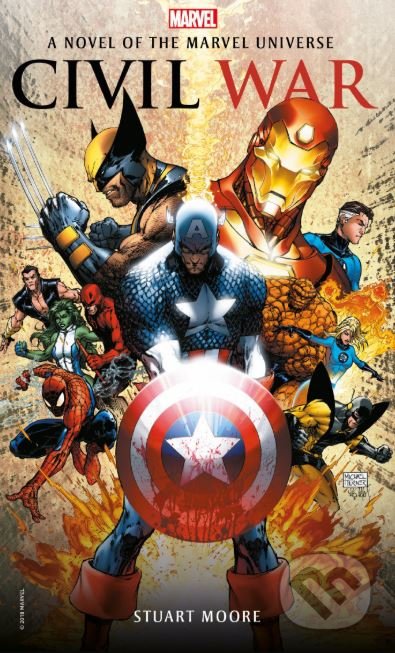 Kniha: Civil War (Stuart Moore). Marvel, 2018 Kniha: Civil War (Stuart Moore). Marvel, 2018