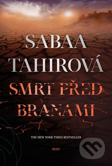 E-kniha: Smrt před branami (Sabaa Tahir). Host, 2019 E-kniha: Smrt před branami (Sabaa Tahir). Host, 2019