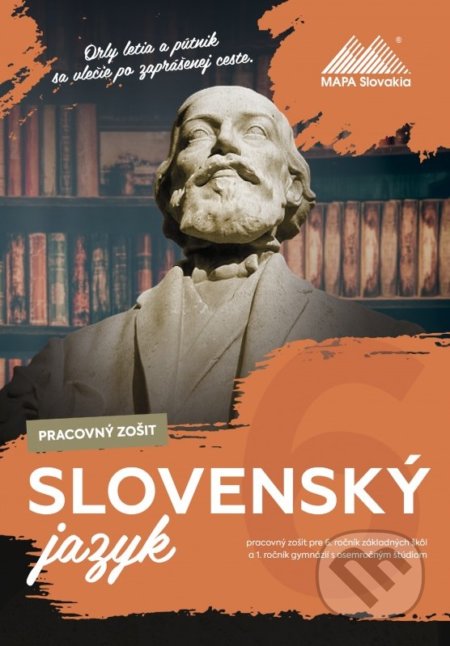 Slovenský jazyk pre 6. ročník základných škôl a 1. ročník gymnázií s osemročným štúdiom - Bernadeta Véghová, Mapa Slovakia, 2017