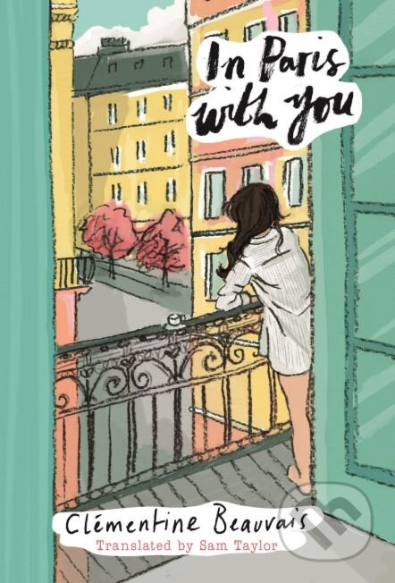 Kniha: In Paris With You (Clementine Beauvais). Faber and Faber, 2018 Kniha: In Paris With You (Clementine Beauvais). Faber and Faber, 2018