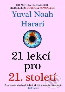 Kniha: 21 lekcí pro 21. století (Yuval Noah Harari), 2019 Kniha: 21 lekcí pro 21. století (Yuval Noah Harari), 2019