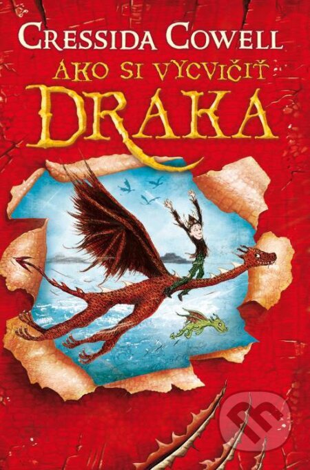 Kniha: Ako si vycvičiť draka (Cressida Cowell). Slovart, 2019 Kniha: Ako si vycvičiť draka (Cressida Cowell). Slovart, 2019