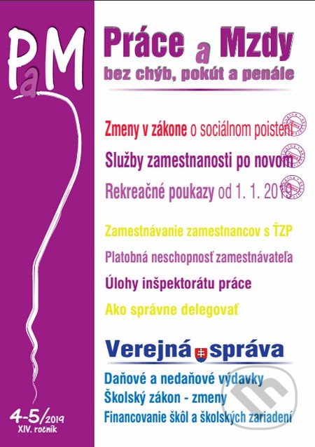Kniha: Práce a mzdy (PAM) 4-5 /2019 - Sociálne poistenie, Rekreačné poukazy, Službách zamestnanosti, Verejná správa (Autorský kolektív). Poradca s.r.o., 2019 Kniha: Práce a mzdy (PAM) 4-5 /2019 - Sociálne poistenie, Rekreačné poukazy, Službách zamestnanosti, Verejná správa (Autorský kolektív). Poradca s.r.o., 2019