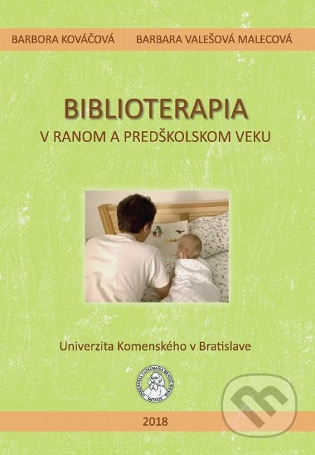 Biblioterapia v ranom a predškolskom veku - Barbora Kováčová, Univerzita Komenského Bratislava, 2019