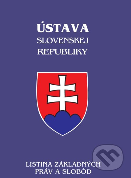 Kniha: Ústava Slovenskej republiky - úplné znenie zákona po novelách (Poradca s.r.o.). Poradca s.r.o., 2019 Kniha: Ústava Slovenskej republiky - úplné znenie zákona po novelách (Poradca s.r.o.). Poradca s.r.o., 2019