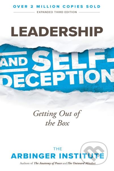 Kniha: Leadership and Self-Deception (Berrett-Koehler Publishers). Berrett-Koehler Publishers, 2018 Kniha: Leadership and Self-Deception (Berrett-Koehler Publishers). Berrett-Koehler Publishers, 2018