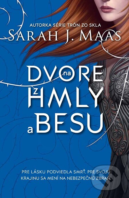 E-kniha: Na dvore z hmly a besu (Sarah J. Maas). Slovart, 2019 E-kniha: Na dvore z hmly a besu (Sarah J. Maas). Slovart, 2019