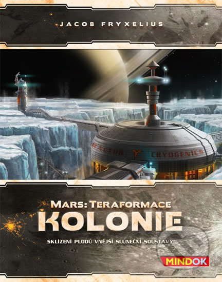Společenská hra: Mars: Terraformace - Kolonie (Jacob Fryxelius). Mindok, 2018 Společenská hra: Mars: Terraformace - Kolonie (Jacob Fryxelius). Mindok, 2018