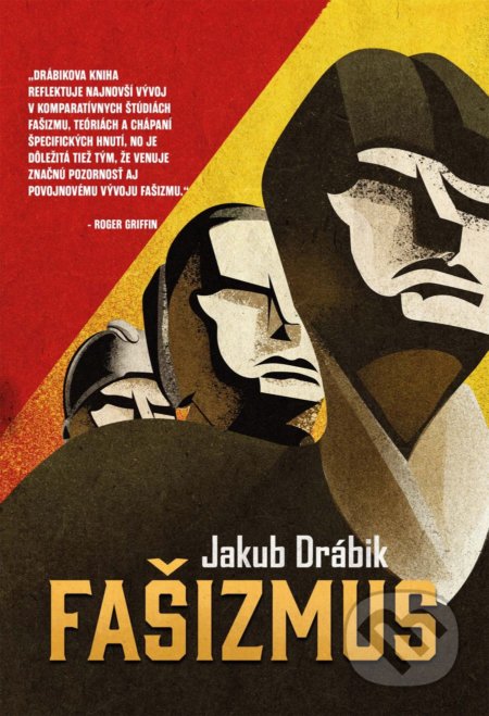Kniha: Fašizmus (Jakub Drábik). Premedia, 2019 Kniha: Fašizmus (Jakub Drábik). Premedia, 2019