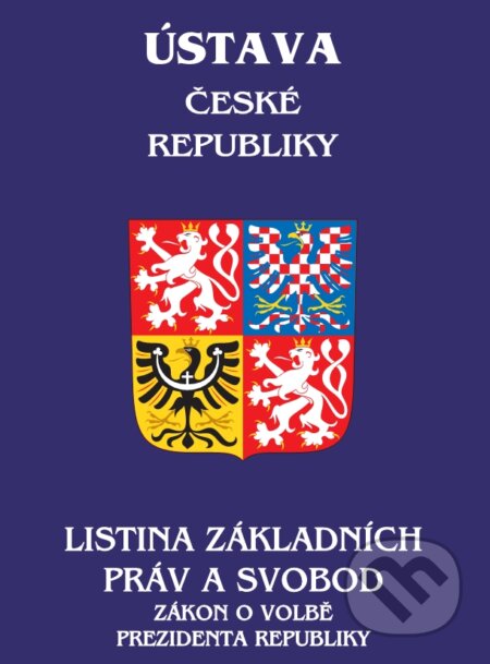Kniha: Ústava České republiky (Poradce s.r.o.). Poradce s.r.o., 2019 Kniha: Ústava České republiky (Poradce s.r.o.). Poradce s.r.o., 2019