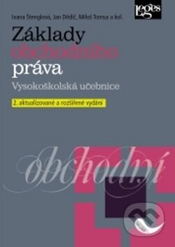Kniha: Základy obchodního práva (Ivana Štenglová, Jan Dědič a Milan Tomsa). Leges, 2019 Kniha: Základy obchodního práva (Ivana Štenglová, Jan Dědič a Milan Tomsa). Leges, 2019