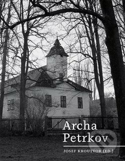 Kniha: Archa Petrkov (Josef Kroutvor). Měsíc ve dne, 2019 Kniha: Archa Petrkov (Josef Kroutvor). Měsíc ve dne, 2019