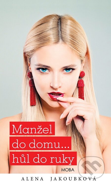 E-kniha: Manžel do domu… hůl do ruky (Alena Jakoubková). Moba, 2019 E-kniha: Manžel do domu… hůl do ruky (Alena Jakoubková). Moba, 2019