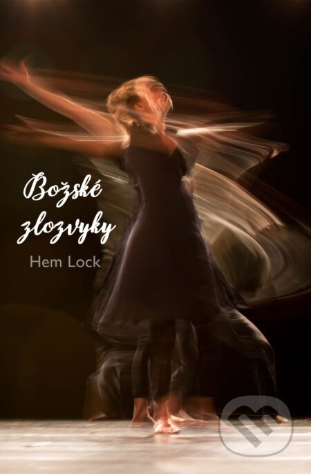 E-kniha: Božské zlozvyky (Hem Lock). Mikuláš Dömény E-kniha: Božské zlozvyky (Hem Lock). Mikuláš Dömény