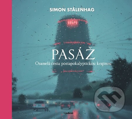 E-kniha: Pasáž (Simon Stålenhag). Lindeni, 2018 E-kniha: Pasáž (Simon Stålenhag). Lindeni, 2018