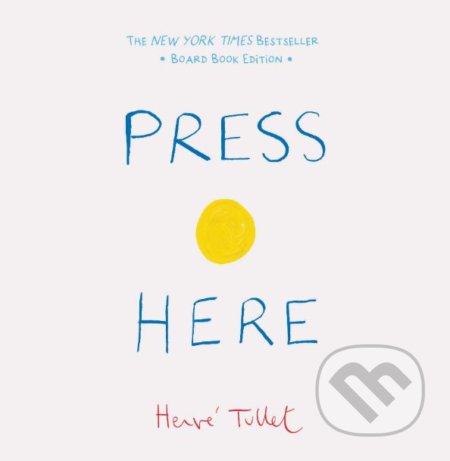 Kniha: Press Here (Hervé Tullet). Chronicle Books, 2019 Kniha: Press Here (Hervé Tullet). Chronicle Books, 2019