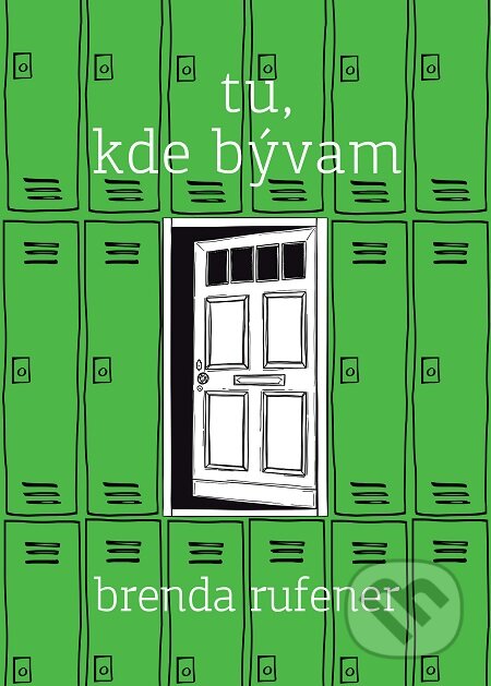 E-kniha: Tu, kde bývam (Brenda Rufener). Slovart, 2019 E-kniha: Tu, kde bývam (Brenda Rufener). Slovart, 2019