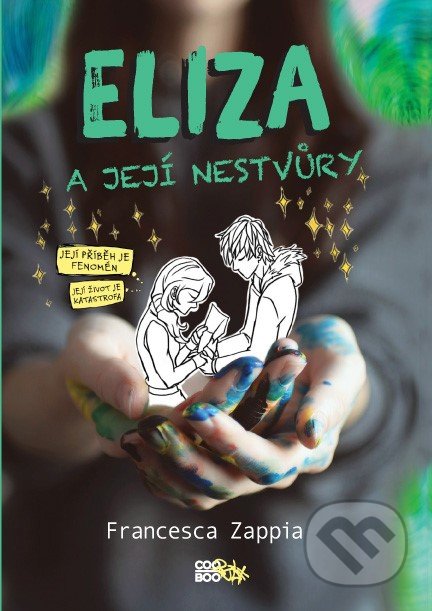 Kniha: Eliza a její nestvůry (Francesca Zappia). CooBoo CZ, 2019 Kniha: Eliza a její nestvůry (Francesca Zappia). CooBoo CZ, 2019