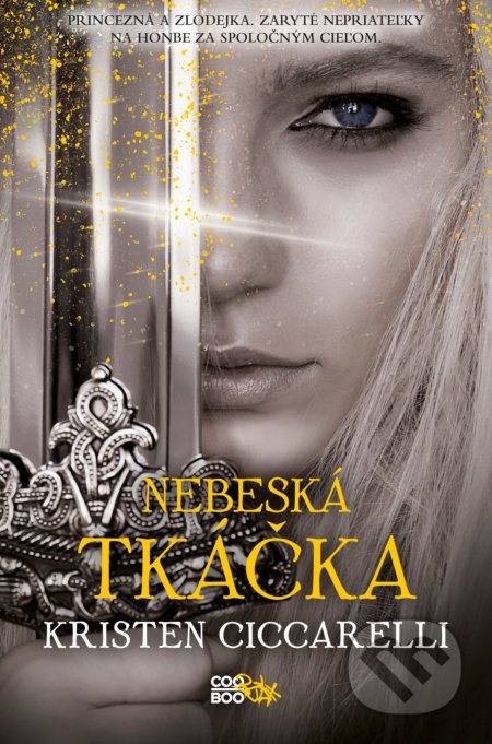 Kniha: Nebeská tkáčka (Kristen Ciccarelli). CooBoo SK, 2020 Kniha: Nebeská tkáčka (Kristen Ciccarelli). CooBoo SK, 2020