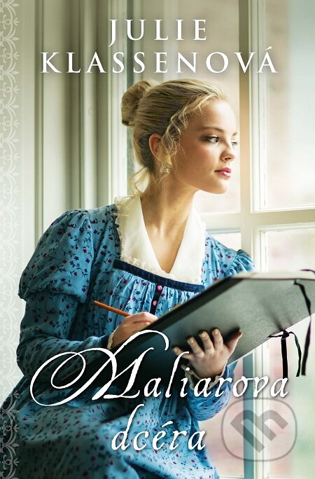 E-kniha: Maliarova dcéra (Julie Klassen). i527.net, 2016 E-kniha: Maliarova dcéra (Julie Klassen). i527.net, 2016