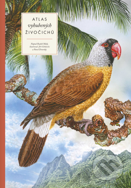 Kniha: Atlas vyhubených živočichů (Radek Malý). Albatros CZ, 2019 Kniha: Atlas vyhubených živočichů (Radek Malý). Albatros CZ, 2019