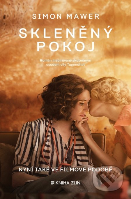 Kniha: Skleněný pokoj (s filmovou obálkou) (Simon Mawer). Kniha Zlín, 2019 Kniha: Skleněný pokoj (s filmovou obálkou) (Simon Mawer). Kniha Zlín, 2019
