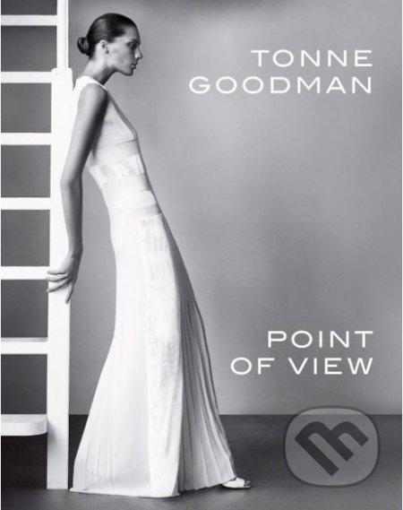 Kniha: Point of View (Tonne Goodman). Harry Abrams, 2019 Kniha: Point of View (Tonne Goodman). Harry Abrams, 2019