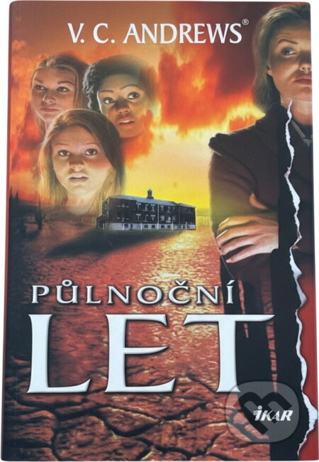 Kniha: Půlnoční let (Virginia C. Andrews). Ikar, 2004 Kniha: Půlnoční let (Virginia C. Andrews). Ikar, 2004
