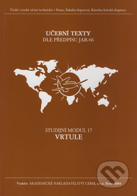 Kniha: Vrtule - Studijní modul 17 (Zdeněk Huječek). Akademické nakladatelství CERM, 2004 Kniha: Vrtule - Studijní modul 17 (Zdeněk Huječek). Akademické nakladatelství CERM, 2004