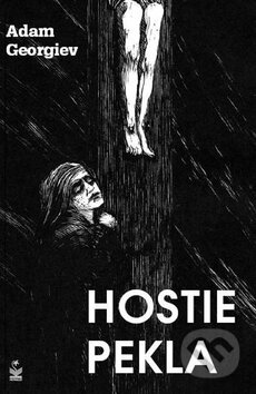 Kniha: Hostie pekla (Adam Georgiev). Petrklíč, 2008 Kniha: Hostie pekla (Adam Georgiev). Petrklíč, 2008