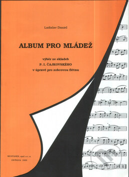 Kniha: Album pro mládež (Ladislav Daniel). Bärenreiter Praha, 2007 Kniha: Album pro mládež (Ladislav Daniel). Bärenreiter Praha, 2007