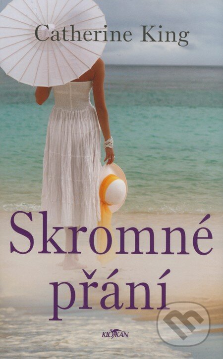 Kniha: Skromné přání (Catherine King). Alpress, 2008 Kniha: Skromné přání (Catherine King). Alpress, 2008