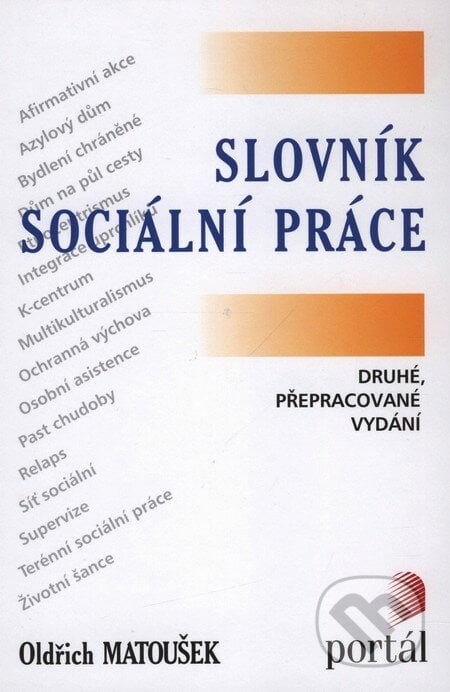 Slovník sociální práce - Oldřich Matoušek, Portál, 2008