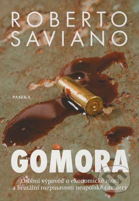 Kniha: Gomora (Roberto Saviano). Paseka, 2008 Kniha: Gomora (Roberto Saviano). Paseka, 2008