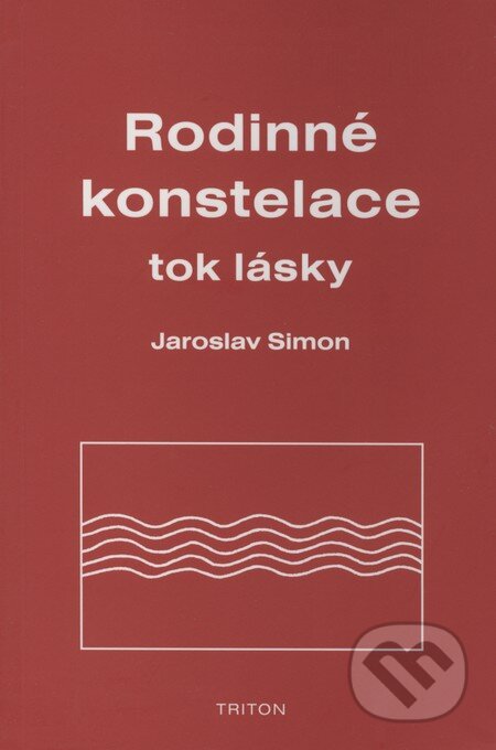 Kniha: Rodinné konstelace (Jaroslav Simon). Triton, 2008 Kniha: Rodinné konstelace (Jaroslav Simon). Triton, 2008