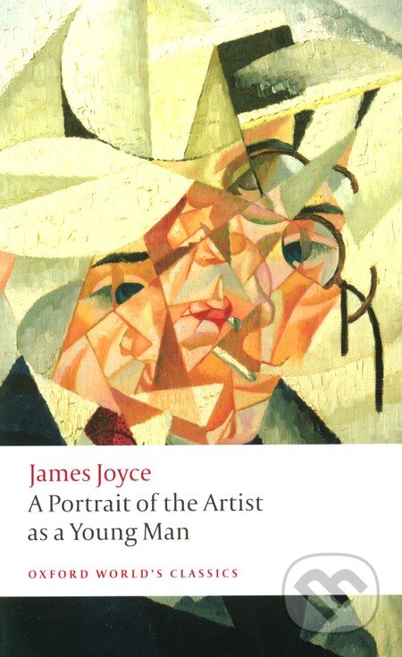 Kniha: A Portrait of the Artist as a Young Man (James Joyce). Oxford University Press, 2008 Kniha: A Portrait of the Artist as a Young Man (James Joyce). Oxford University Press, 2008