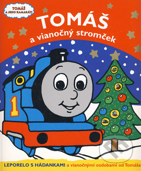 Kniha: Tomáš a vianočný stromček (Egmont SK). Egmont SK, 2008 Kniha: Tomáš a vianočný stromček (Egmont SK). Egmont SK, 2008