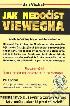Kniha: Jak nedočíst Viewegha (Jan Váchal). Penrous, 2008 Kniha: Jak nedočíst Viewegha (Jan Váchal). Penrous, 2008