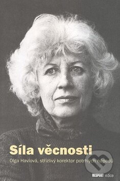 Kniha: Síla věcnosti (Respekt Publishing a.s). Respekt Publishing a.s, 2008 Kniha: Síla věcnosti (Respekt Publishing a.s). Respekt Publishing a.s, 2008